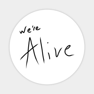 We're Alive - Dark Logo (Chest Pocket Apparel) Magnet